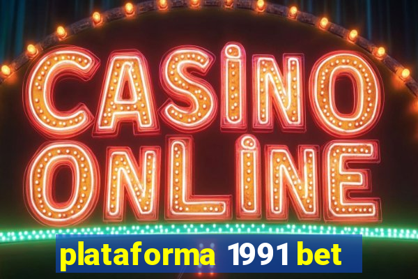 plataforma 1991 bet